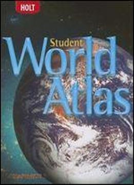 Student World Atlas, Grades 6-8 World History Full Survey: Holt Mcdougal World Regions