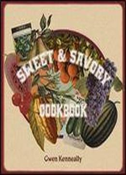 Sweet And Savory Cookbook
