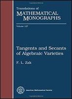 Tangents And Secants Of Algebraic Varieties