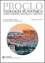 Teologia Platonica. Testo Greco A Fronte