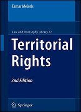 Territorial Rights (law And Philosophy Library)