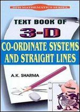 Text Book Of 3-d Co-ordinate Systems And Straight Lines