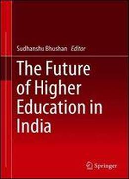 The Future Of Higher Education In India