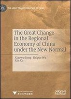 The Great Change In The Regional Economy Of China Under The New Normal