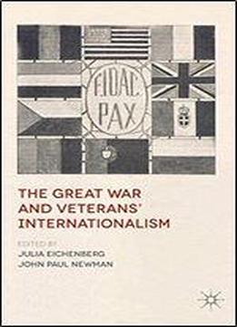 The Great War And Veterans' Internationalism
