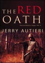 The Red Oath: (Descendants Saga Book 9)