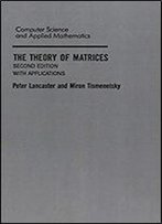 The Theory Of Matrices: With Applications (Computer Science And Scientific Computing)