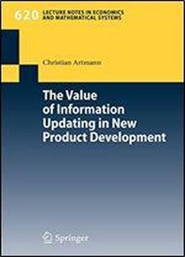 The Value Of Information Updating In New Product Development