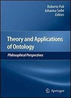 Theory And Applications Of Ontology: Philosophical Perspectives