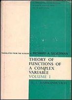 Theory Of Functions Of A Complex Variable Volume 1