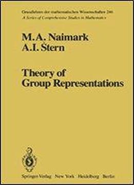Theory Of Group Representations (grundlehren Der Mathematischen Wissenschaften)