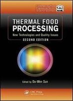 Thermal Food Processing: New Technologies And Quality Issues, Second Edition