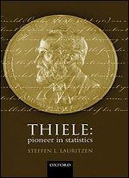 Thiele: Pioneer In Statistics