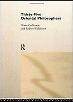 Thirty-Five Oriental Philosophers