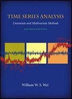 Time Series Analysis : Univariate And Multivariate Methods (2nd Edition)
