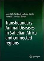 Transboundary Animal Diseases In Sahelian Africa And Connected Regions