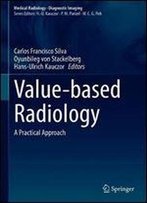 Value-Based Radiology: A Practical Approach