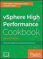 Vsphere High Performance Cookbook - Second Edition