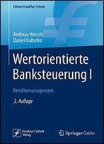 Wertorientierte Banksteuerung I: Renditemanagement