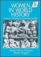 Women In World History: Readings From Prehistory To 1500