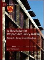 A Bias Radar For Responsible Policymaking