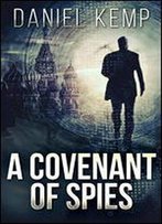 A Covenant Of Spies (Lies And Consequences Book 4)