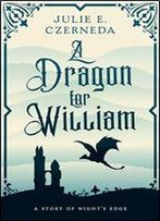 A Dragon For William