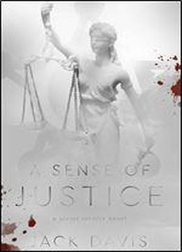 A Sense Of Justice: A Secret Service Novel