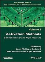 Activation Methods: Sonochemistry And High Pressure