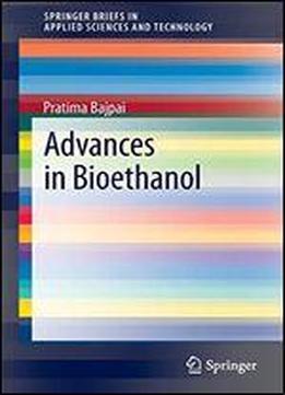 Advances In Bioethanol