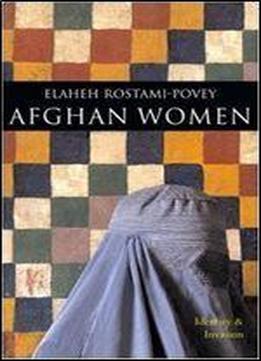 Afghan Women: Identity And Invasion