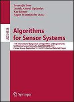 Algorithms For Sensor Systems (lecture Notes In Computer Science)