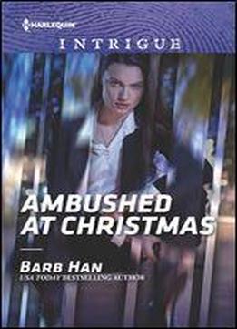 Ambushed At Christmas (rushing Creek Crime Spree Book 3)
