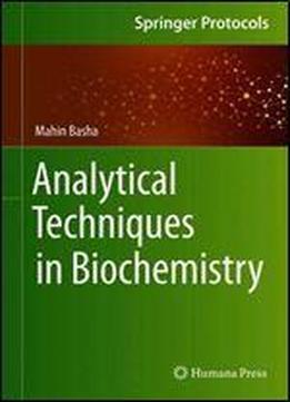 Analytical Techniques In Biochemistry