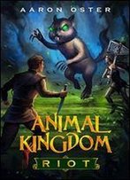 Animal Kingdom: Riot