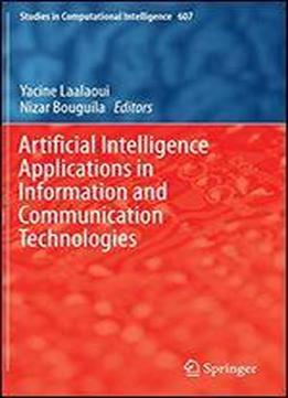 Artificial Intelligence Applications In Information And Communication Technologies (studies In Computational Intelligence)