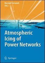 Atmospheric Icing Of Power Networks