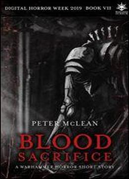 Blood Sacrifice (warhammer Horror)