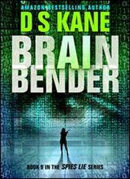 Brainbender: Book 9 Of The Spies Lie Series