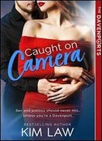 Caught On Camera (The Davenports Book 1)