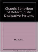 Chaotic Behaviour Of Deterministic Dissipative Systems