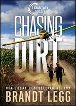 Chasing Dirt (chase Wen Thriller)