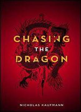 Chasing The Dragon
