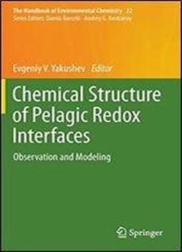 Chemical Structure Of Pelagic Redox Interfaces: Observation And Modeling