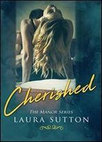 Cherished (The Manor Series Book 1)