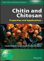 Chitin And Chitosan: Properties And Applications