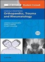 Churchill's Pocketbook Of Orthopaedics, Trauma And Rheumatology