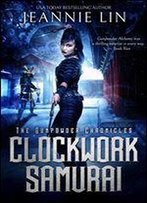 Clockwork Samurai (The Gunpowder Chronicles Book 2)