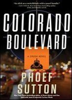 Colorado Boulevard: A Crush Novel (The Crush Novels Book 3)