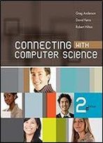 Connecting With Computer Science (Introduction To Cs)